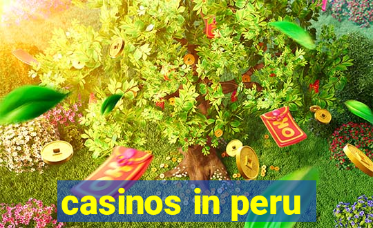 casinos in peru