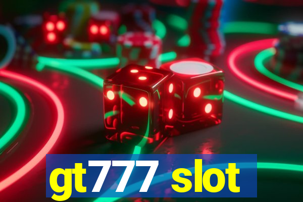 gt777 slot