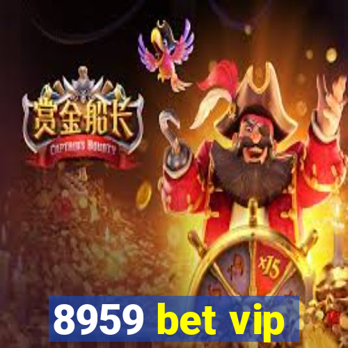 8959 bet vip