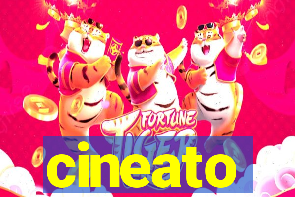 cineato