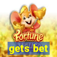 gets bet