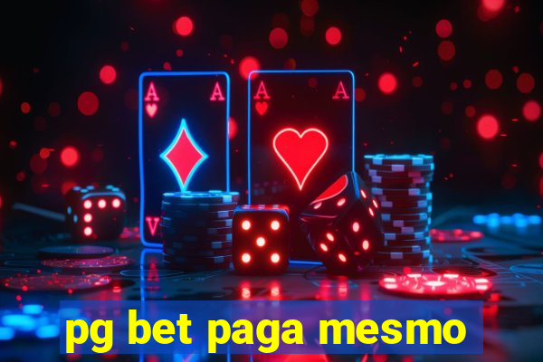 pg bet paga mesmo