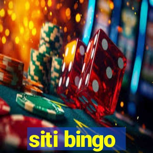 siti bingo