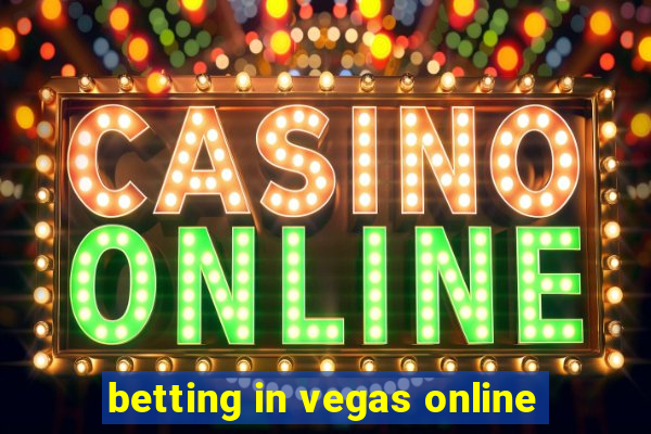 betting in vegas online