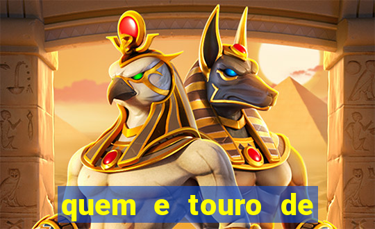 quem e touro de ouro vidente