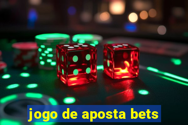 jogo de aposta bets