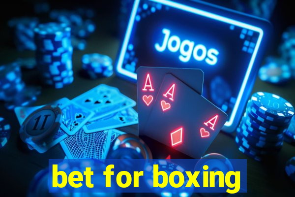 bet for boxing