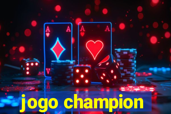 jogo champion