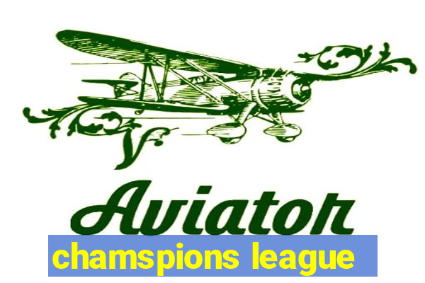 chamspions league