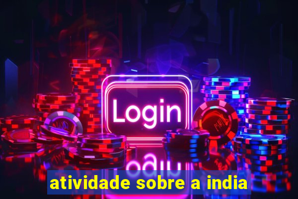 atividade sobre a india