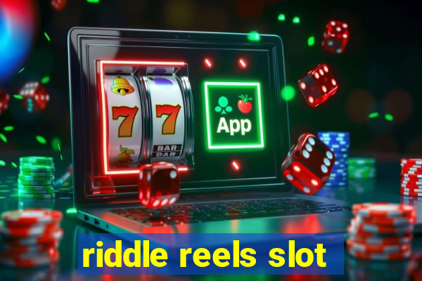 riddle reels slot