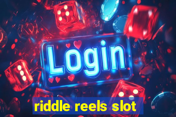 riddle reels slot