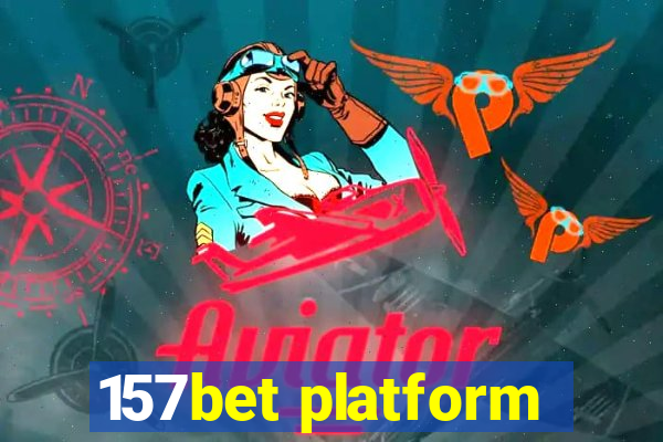 157bet platform