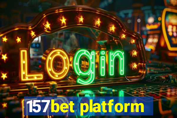 157bet platform