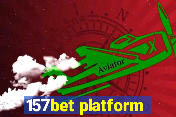 157bet platform