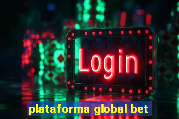 plataforma global bet