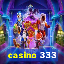 casino 333