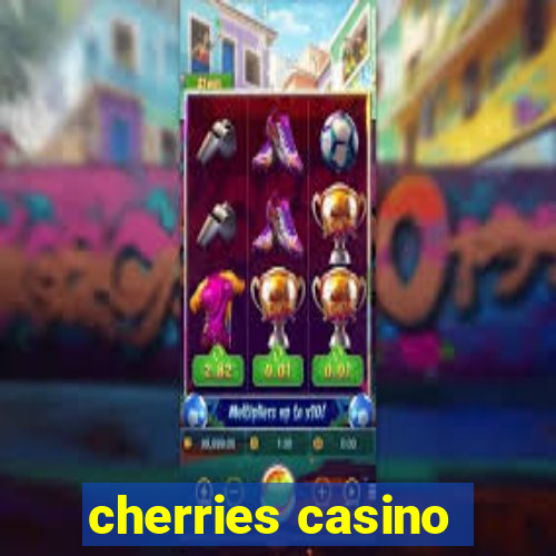 cherries casino