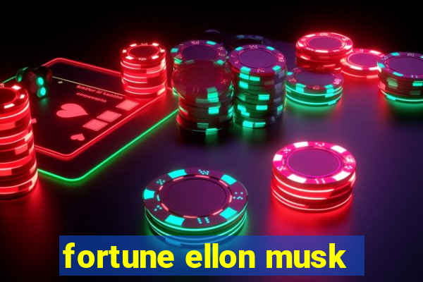 fortune ellon musk