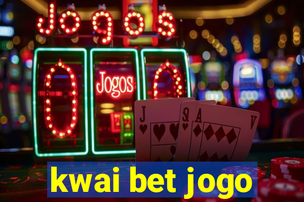 kwai bet jogo