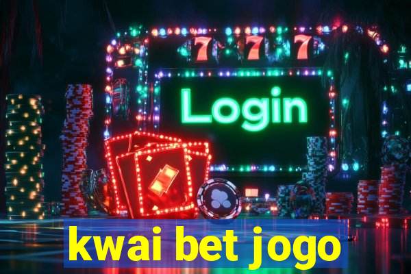 kwai bet jogo