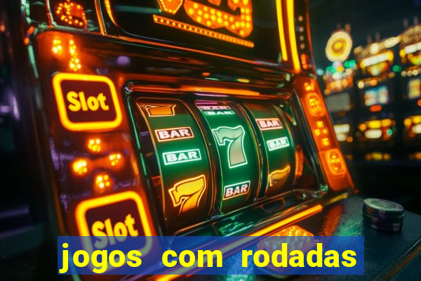 jogos com rodadas grátis no cadastro