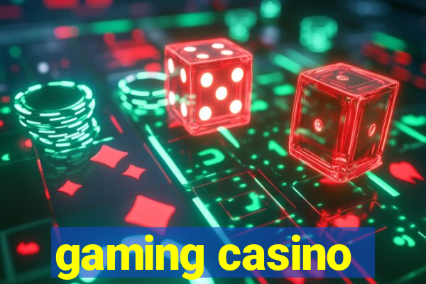 gaming casino