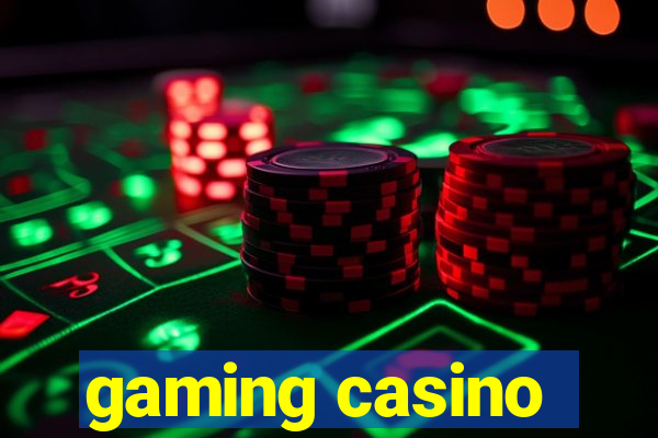 gaming casino