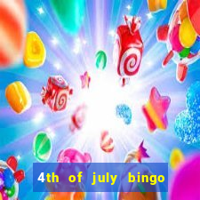 4th of july bingo cards printable free