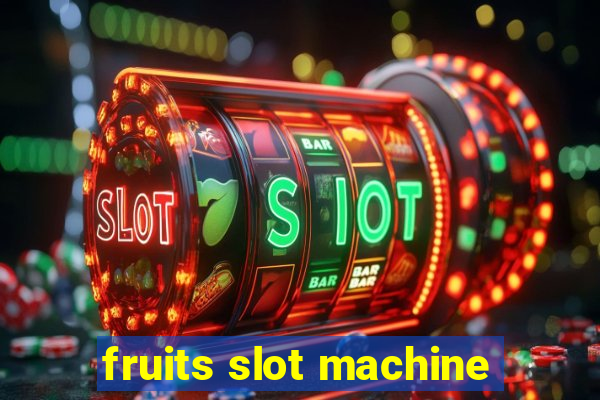 fruits slot machine