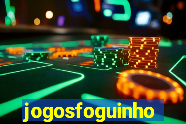 jogosfoguinho