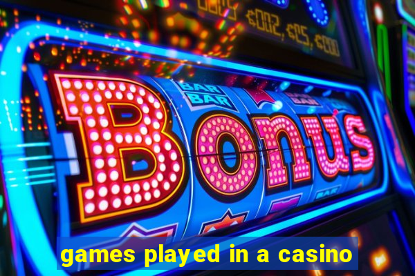 games played in a casino