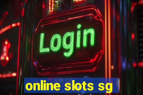 online slots sg