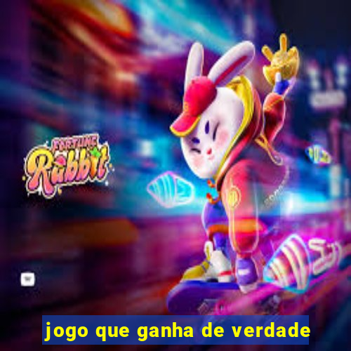 jogo que ganha de verdade