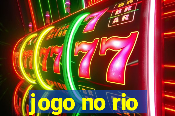 jogo no rio