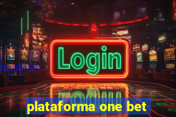 plataforma one bet