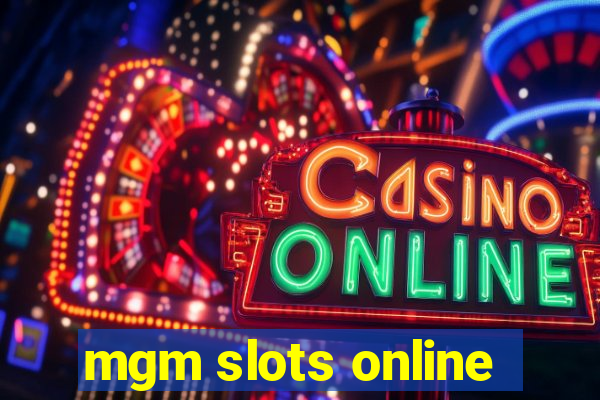 mgm slots online