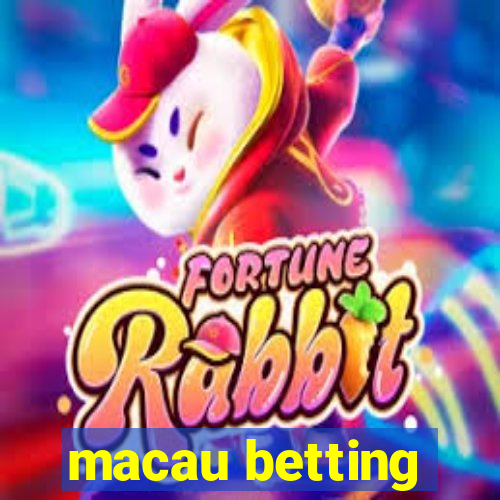 macau betting