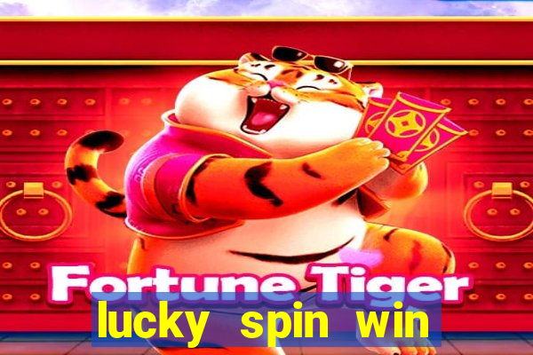 lucky spin win real money online