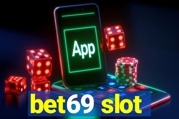 bet69 slot