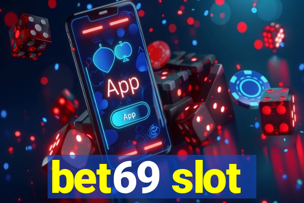 bet69 slot