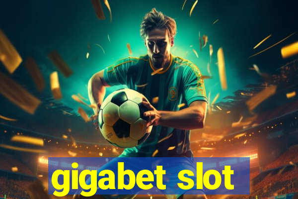 gigabet slot