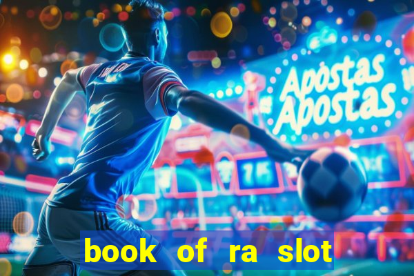 book of ra slot free play