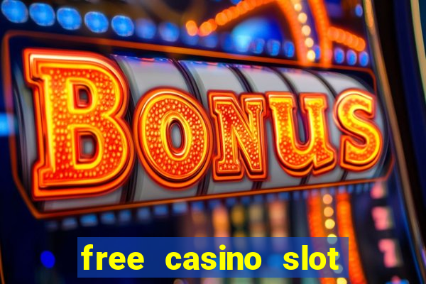 free casino slot games with bonus