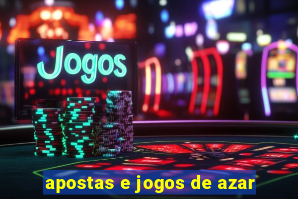 apostas e jogos de azar