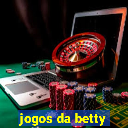 jogos da betty