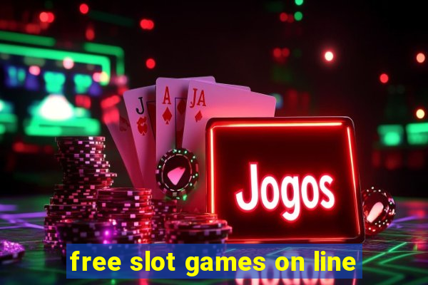 free slot games on line