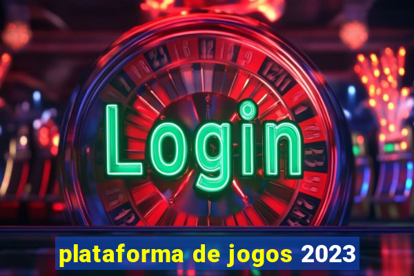 plataforma de jogos 2023