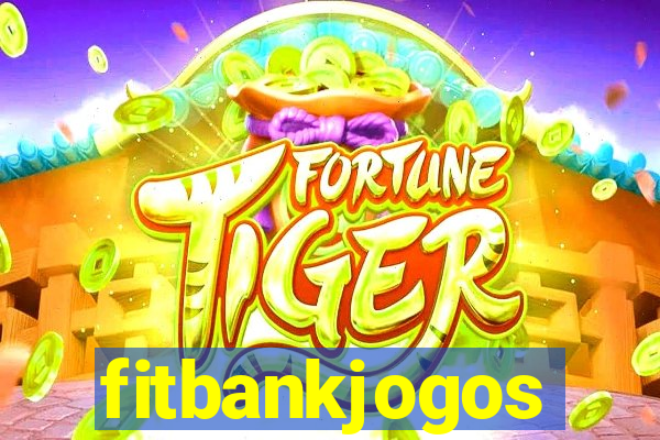 fitbankjogos