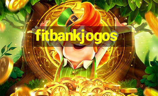 fitbankjogos